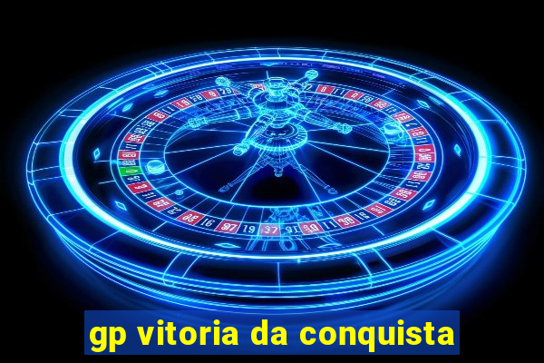 gp vitoria da conquista